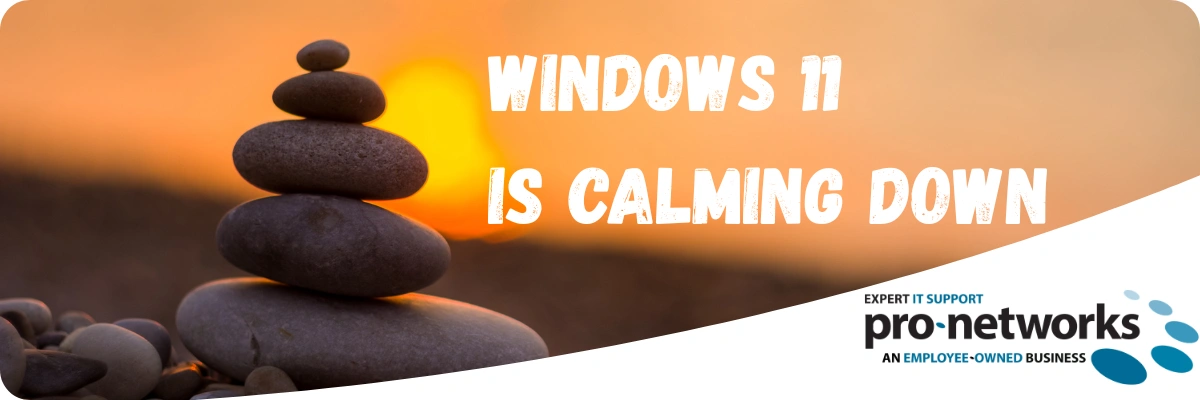 Microsoft Is Fixing What Annoys You About Windows 11