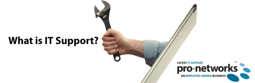 What is IT Support?