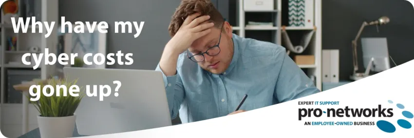 Why Have My Cyber Costs Gone Up?