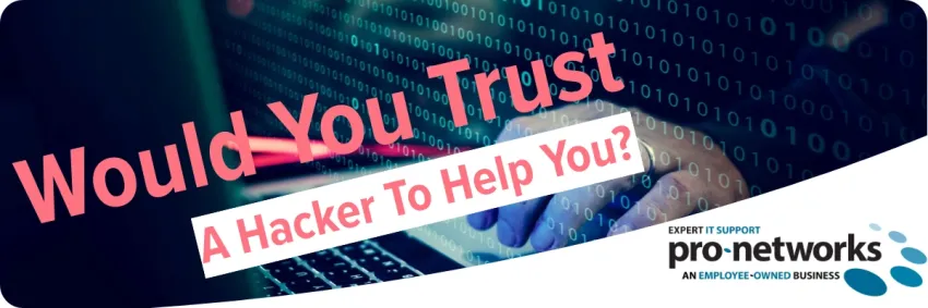 Would You Trust a Hacker to Help You?