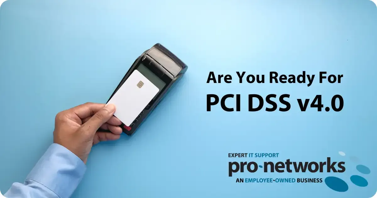 Are You Ready For PCI DSS v4.0